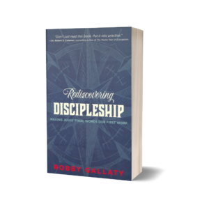 Rediscovering Discipleship by Robby Gallaty