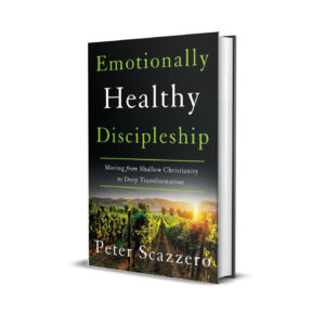Emotionally Healthy Discipleship by Peter Scazzero
