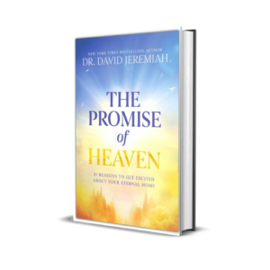 The Promise of Heaven 31 Reasons to Get Excited About Your Eternal Home by David Jeremiah